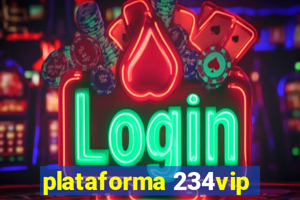 plataforma 234vip